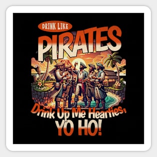 Drink Like a Pirate Drink up Me Hearties Yo Ho Sticker